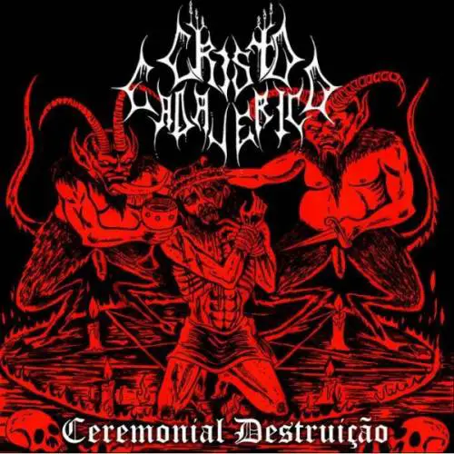 Cerimonial Destruição